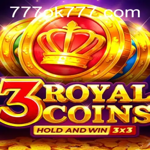 Discover the Thrilling World of 3royalcoins with OK777