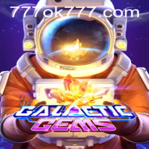 Explore the Cosmic Adventure of GalacticGems with ok777