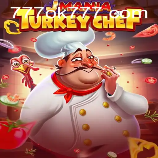 Discover the Exciting World of JManiaTurkeyChef with Ok777